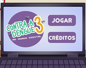Tela de título do jogo Contra a Dengue 3, contendo o texto de título e botões de jogar e créditos